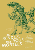 Au rendez-vous des mortels